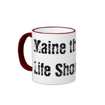 Maine The Way Life Should Be Coffee Mugs
