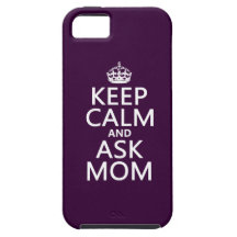 Maintenez calme et demandez à la maman - toutes le coques iPhone 5 Case-Mate