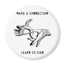 Make a Connection Learn to Sign magnet