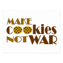 Make Cookies Not War Post Card