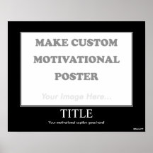 Makingmotivational Poster on Make Custom Motivational Poster  Landscape