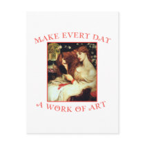 Make Every Day a Work of Art Post Cards