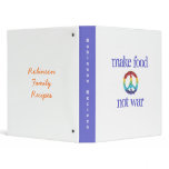 "Make food, not war" recipe storage binder