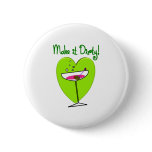 Make it Dirty--Martini Lovers Gifts Button