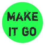 Make It Go! Round Sticker