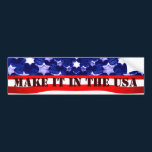 MAKE IT IN THE USA Bumpersticker