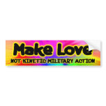 Make Love - Anti War Bumper Sticker