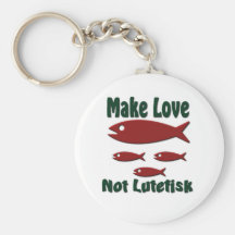 Make Love, Not Lutefisk Keychain