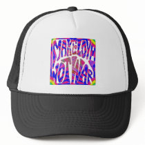 Make Love Not War Trucker Hat