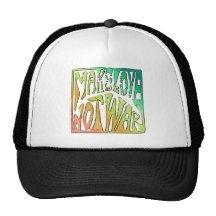 Make Love Not Was Mesh Hat
