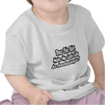 Make Me Look Like An Anesthesiologist?