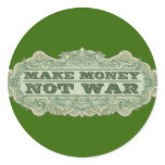 Make Money Not War Round Stickers