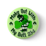 Make out with a Leprechaun's Butt (cheap)