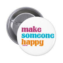Make Someone Happy Pins