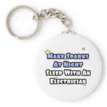 Make Sparks At Night...Sleep With an Electrician