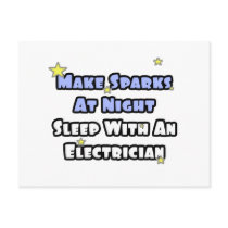 Make Sparks At Night...Sleep With an Electrician