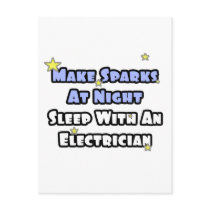 Make Sparks At Night...Sleep With an Electrician