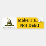 Make T.E.A. Not Debt! Bumper Sticker