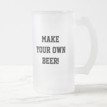 Make Your Own Beer - Mug
