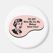Makeup Artist Voice Refrigerator Magnet