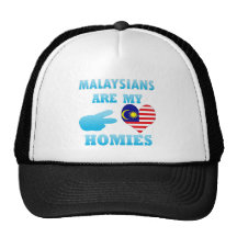 Malaysians are my Homies Trucker Hat