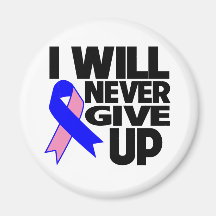 Male Breast Cancer I Will Never Give Up Magnet
