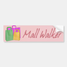 Mall Walker Bumper Sticker