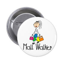 Mall Walker Button