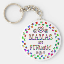 Mamas are FUNtastic Key Chains