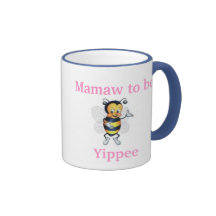 Mamaw to be Yippee Mug