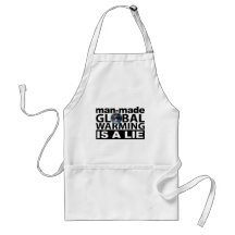 Man-Made Global Warming is a Lie Aprons