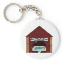 Man Of The Dog House Key Chains