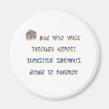Man who walk through airport turnstyle ... fridge magnets