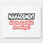 Management...All The Cool Kids
