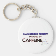 Management Analyst Powered by caffeine Key Chains