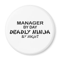 Manager Deadly Ninja by Night magnets