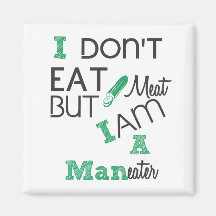 Maneating Magnet