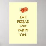 Mangez les pizzas et la partie sur l'affiche drôle