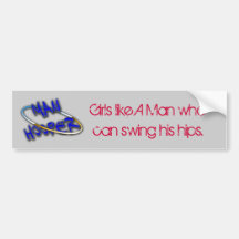 manhooper2, Girls like A Man who can swing his ... Bumper Sticker