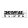 Manicures It Is Bumper Stickers
