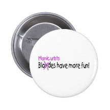 Manicurists Have More Fun Pins