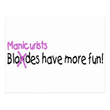 Manicurists Have More Fun Postcard