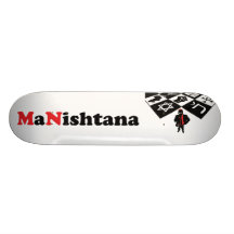 MaNishtana Skateboard