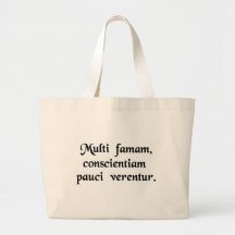 Many fear their reputation, few their conscience. tote bag
