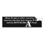 Many People in other countries love America bumper stickers
