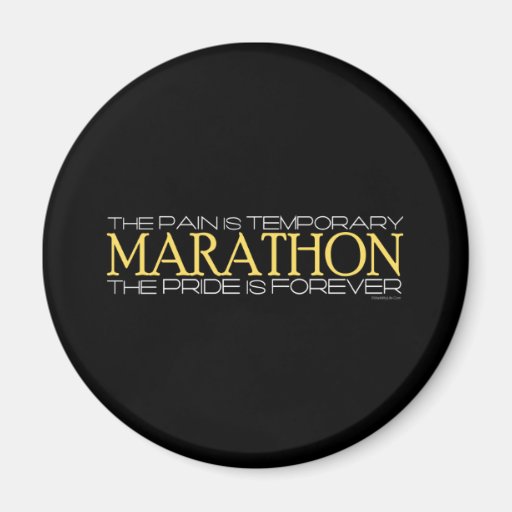 Marathon - The Pride is Forever Refrigerator Magnet