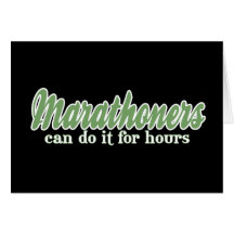 Marathoners Can Do It for Hours Cards