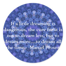 Marcel Proust quote about dreamers and dreaming Stickers
