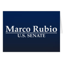 Marco Rubio for U.S. Senate Greeting Card