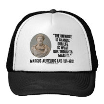Marcus Aurelius Universe Is Change Our Life Is Trucker Hats